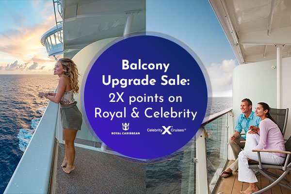 Balcony Upgrade Sale: 2X points on Royal & Celebrity